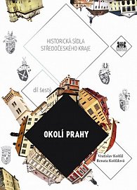 Okolí Prahy - Historická sídla Středočeského kraje
