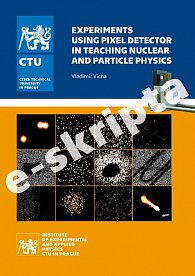 Experiments Using Pixel Detector in Teaching Nuclear and Particle Physics