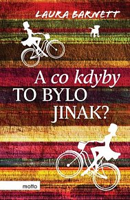 A co kdyby to bylo jinak?