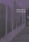 Epigraphica & Sepulcralia 9