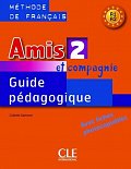 Amis et compagnie 2: Guide pédagogique