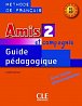 Amis et compagnie 2: Guide pédagogique