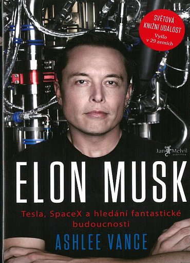 Náhled Elon Musk: Tesla, SpaceX a hledání fantastické budoucnosti