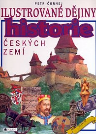 Historie českých zemí - Ilustrované dějiny