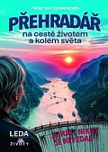 Přehradář na cestě životem a kolem světa