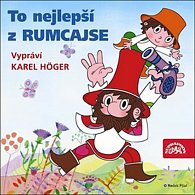 To nejlepší z Rumcajse - CD (vypráví Karel Höger)