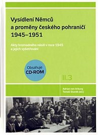 Vysídlení Němců a proměny českého pohraničí 1945–1951 - II./3