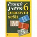 Český jazyk 6 - pracovní sešit