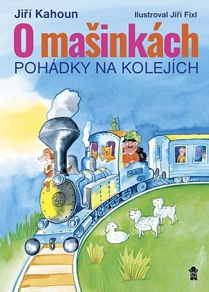 O mašinkách - Pohádky na kolejích, 1.  vydání