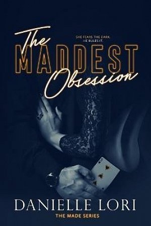 The Maddest Obsession