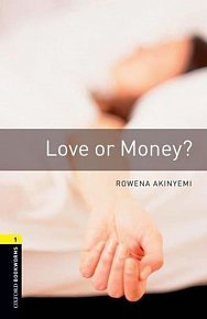 Oxford Bookworms Library 1 Love Or Money (New Edition)