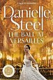 The Ball at Versailles: The sparkling new tale of a night to remember from the billion copy bestseller