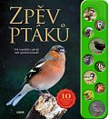 Zpěv ptáků - Jak vypadají a zpívají naši opeření sousedé