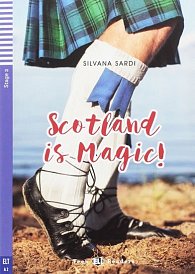 Teen ELI Readers 2/A2: Scotland Is Magic ! + Downloadable Multimedia