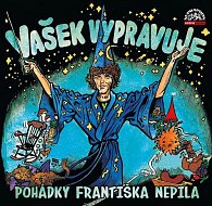 Vašek vypravuje pohádky Františka Nepila - CDmp3 (Čte Václav Neckář)