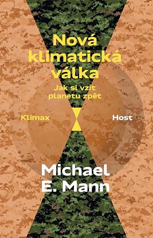 Nová klimatická válka - Jak si vzít planetu zpět