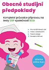 Obecné studijní předpoklady - Kompletní průvodce přípravou na testy OSP společnosti SCIO, 4.  vydání