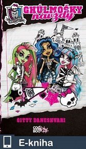 Monster High – Ghúlmošky navždy (E-KNIHA)