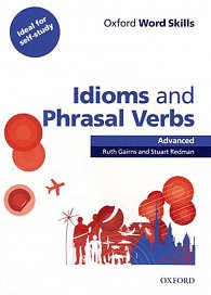 Oxford Word Skills Advanced Idioms and Phrasal Verbs with Answer Key
