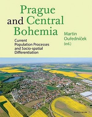 Prague and Central Bohemia - Current Population Processes and Socio-spatial Differentiation