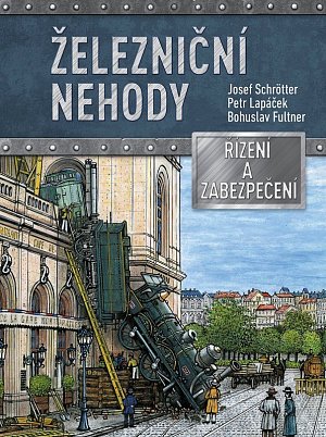 Železniční nehody - Řízení a zabezpečení