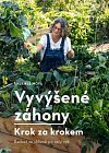 Vyvýšené záhony - krok za krokem