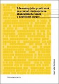 E-learning jako prostředek pro rozvoj cizojazyčného akademického psaní v anglickém jazyce