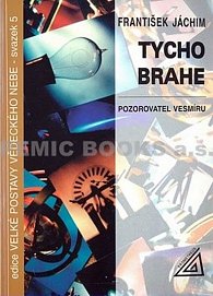 Tycho Brahe - Pozorovatel vesmíru