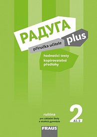 Raduga plus 2 pro ZŠ a víceletá gymnázia - Příručka učitele