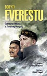Dobytí Everestu - Edmund Hillary a Tenzing Norgay