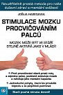 Stimulace mozku procvičováním palců