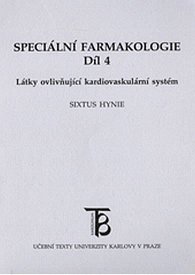 Speciální farmakologie IV. Látky ovlivňující kardiovaskulární systém