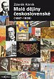 Malé dějiny československé (1867-1939)