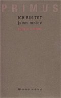 Ich bin tot jsem mrtev