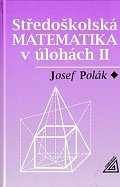 Středoškolská matematika v úlohách II