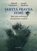 Skrytá pravda Země - Živly jako archetypy ekologického myšlení