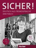 Sicher! B2: Arbeitsbuch mit CD-ROM