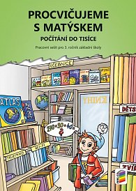 Procvičujeme s Matýskem 8 - Počítání do tisíce - Pracovní sešit  pro 3. r. k 8. dílu učebnice, 3.  vydání