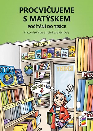 Procvičujeme s Matýskem 8 - Počítání do tisíce - Pracovní sešit  pro 3. r. k 8. dílu učebnice, 3.  vydání