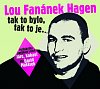 Lou Fanánek Hagen: Tak to bylo, tak to je.... - CDmp3 (Čte David Matásek)