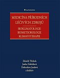 Medicína přírodních léčivých zdrojů - Bioklimatologie, biometeorologie, klimatoterapie