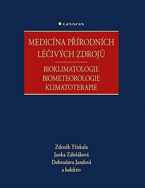 Medicína přírodních léčivých zdrojů - Bioklimatologie, biometeorologie, klimatoterapie