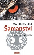 Šamanství - Kořeny naší spirituality
