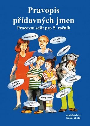 Pravopis přídavných jmen – pracovní sešit pro 5. ročník