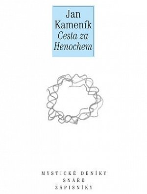 Cesta za Henochem - Deníky a sny I.
