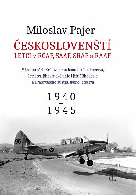 Náhled Českoslovenští letci v RCAF, SAAF, SRAF a RAAF