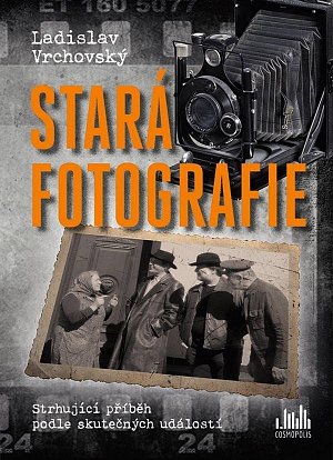 Stará fotografie - Strhující příběh podle skutečných událostí