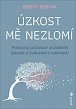 Úzkost mě nezlomí - Praktický průvodce zvládáním úzkosti a budováním odolnosti