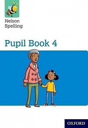 Nelson Spelling Pupil Book 4 Year 4/P5