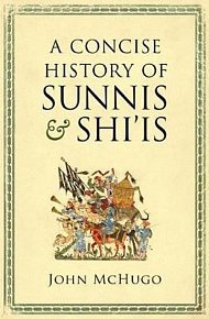 A Concise History of Sunnis and Shi is